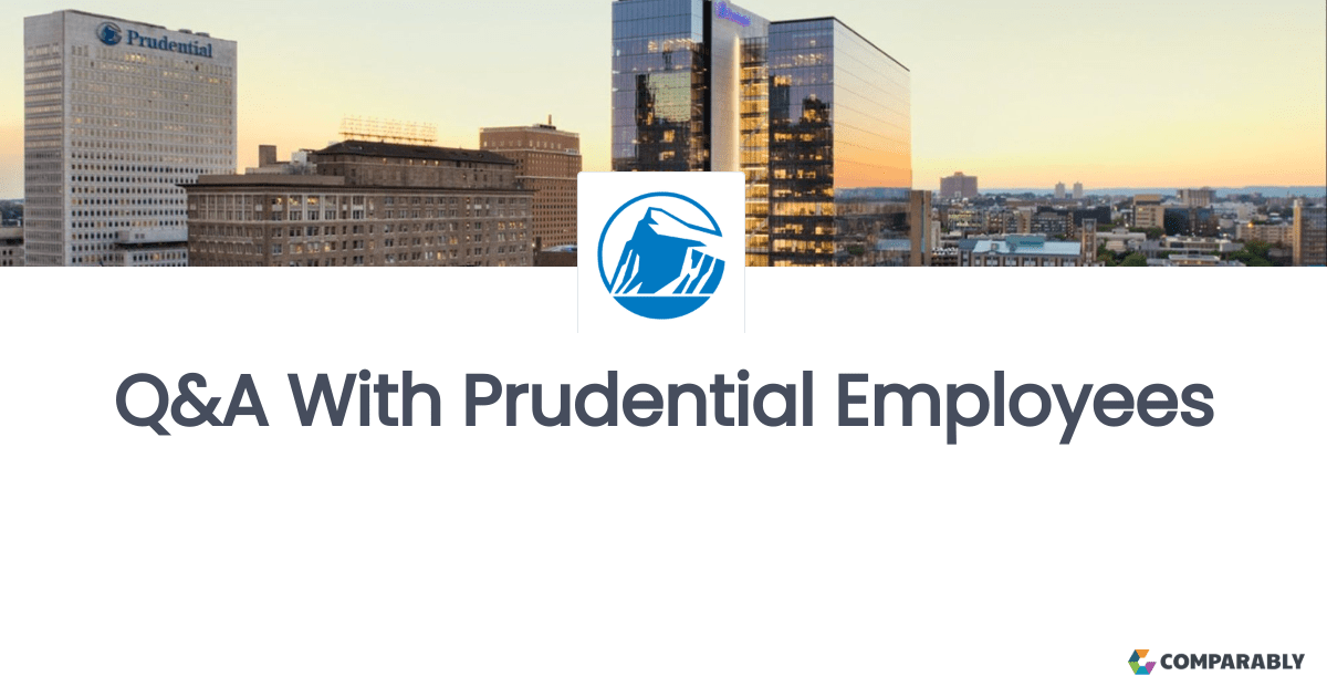 Working At Prudential Ask a Question Comparably
