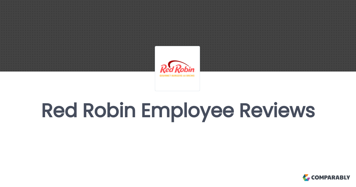 Red Robin Employee Reviews Comparably