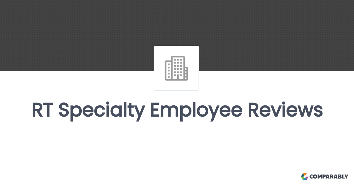 RT Specialty Employee Reviews Comparably