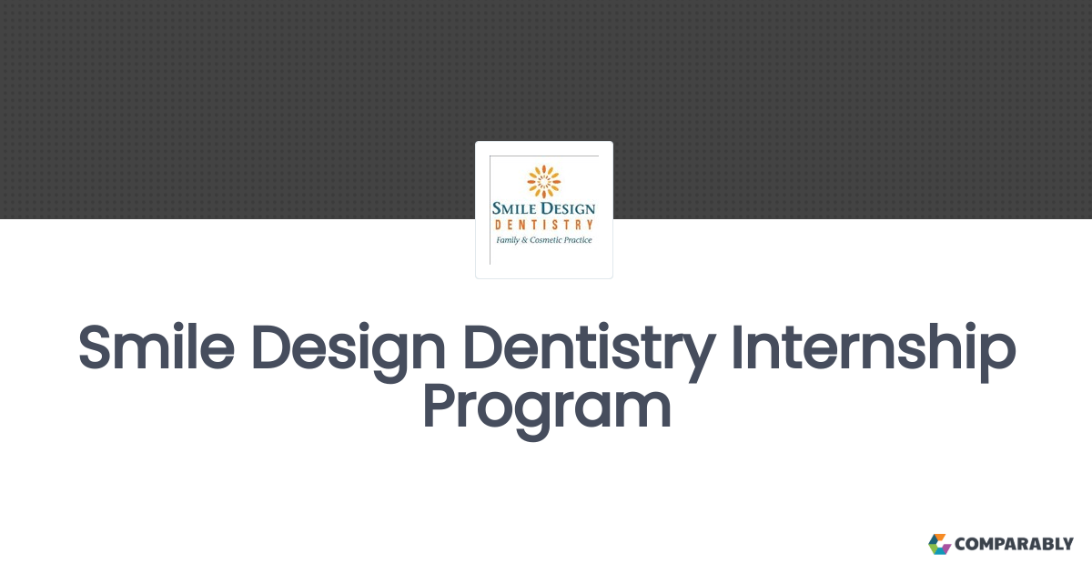 Smile Design Dentistry Internship Program Comparably