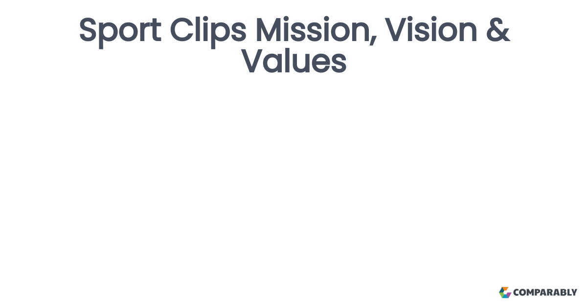 Sport Clips Mission, Vision & Values Comparably