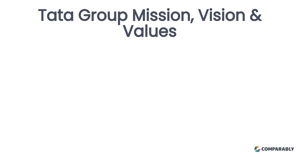 Tata Group Mission, Vision & Values Comparably