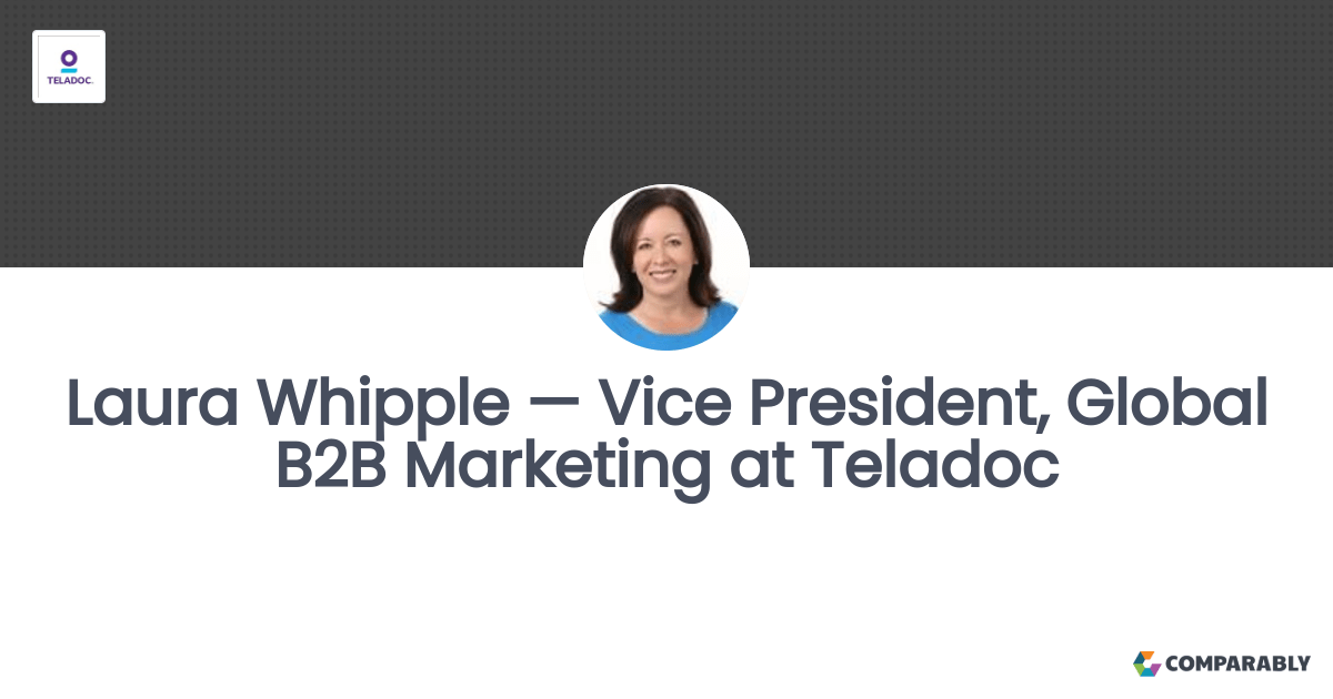 Laura Whipple — Vice President, Global B2B Marketing at Teladoc