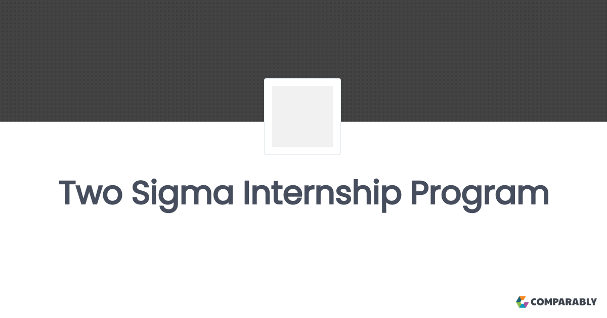 Two Sigma Internship Program Comparably