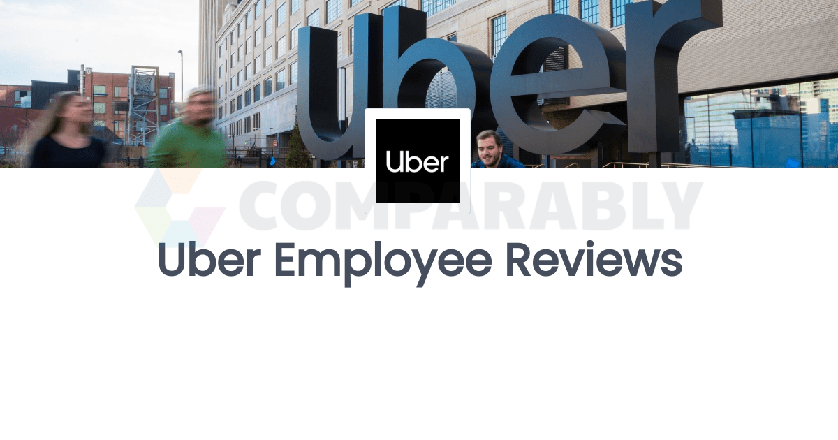 Uber Employee Reviews Comparably