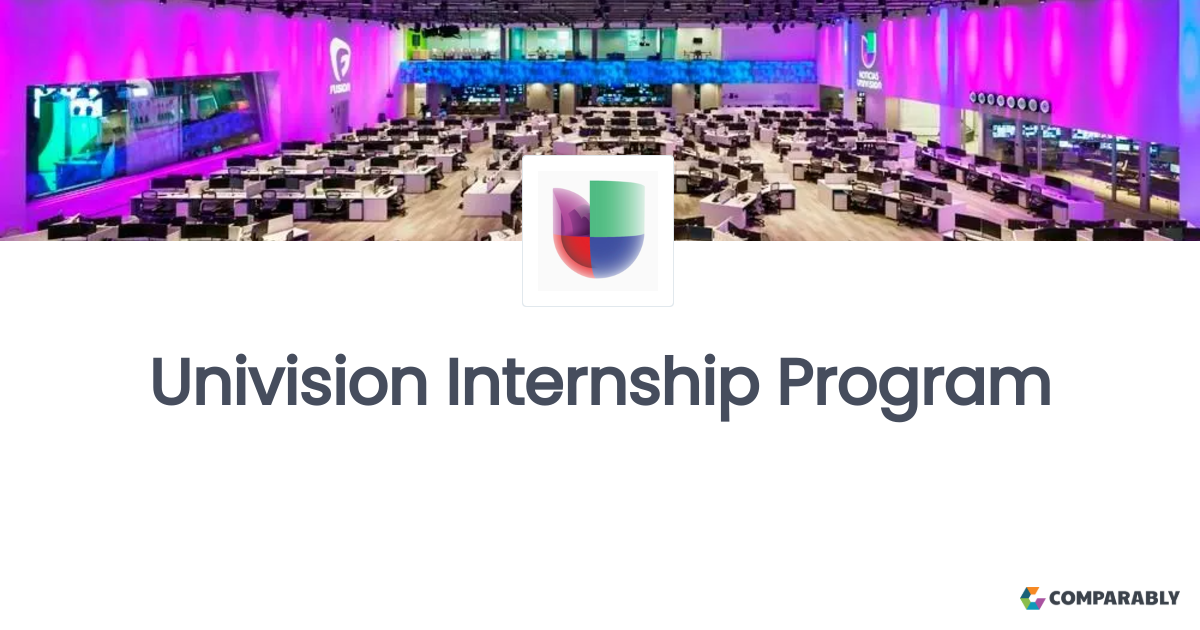 Univision Internship Program | Comparably