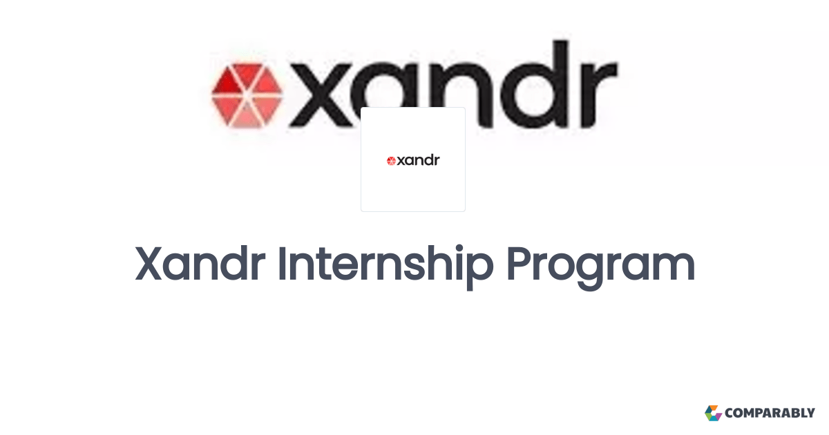 Xandr Internship Program Comparably