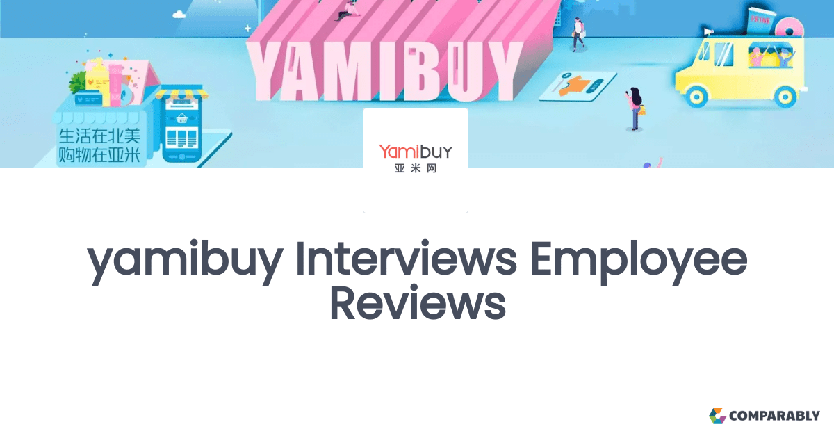 yamibuy Interviews Employee Reviews Comparably