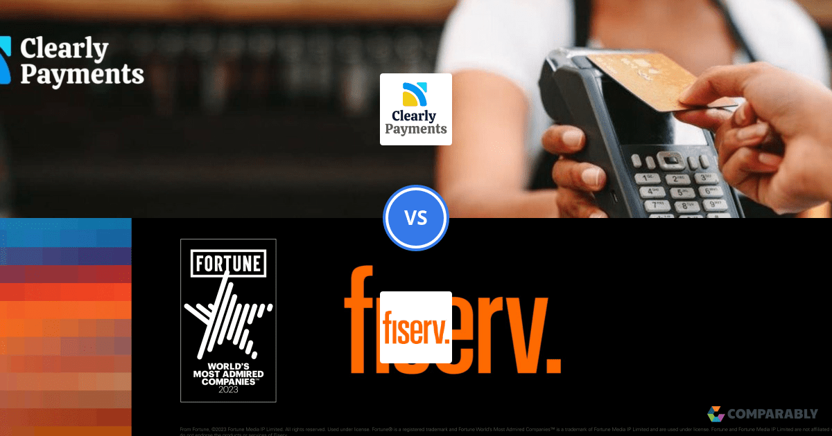 Clearly Payments vs Fiserv Comparably