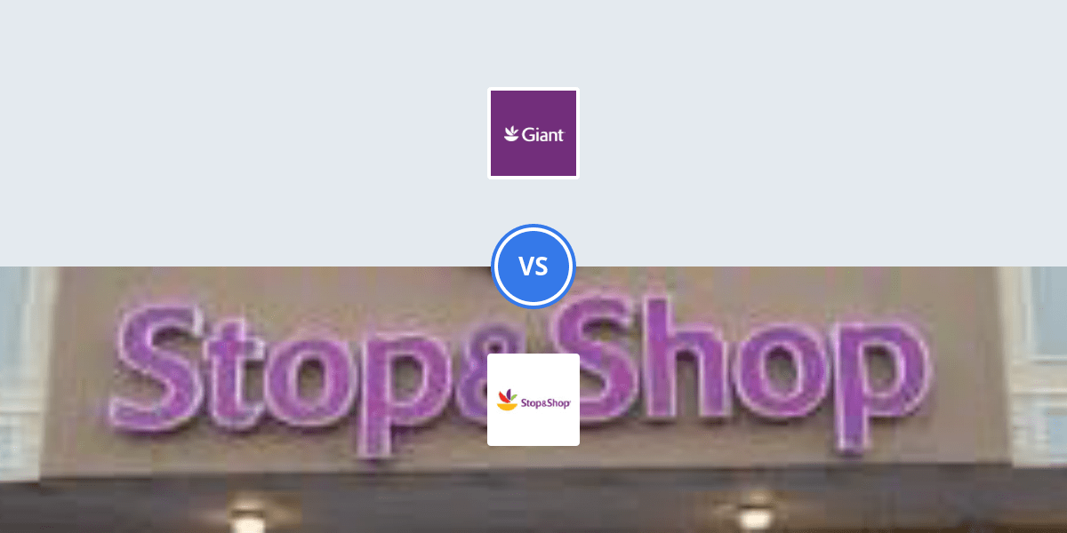 Giant Food vs Stop & Shop Comparably