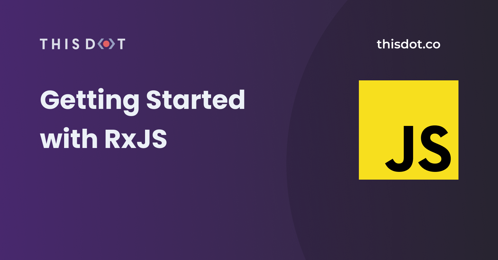 Getting Started with RxJS This Dot Labs