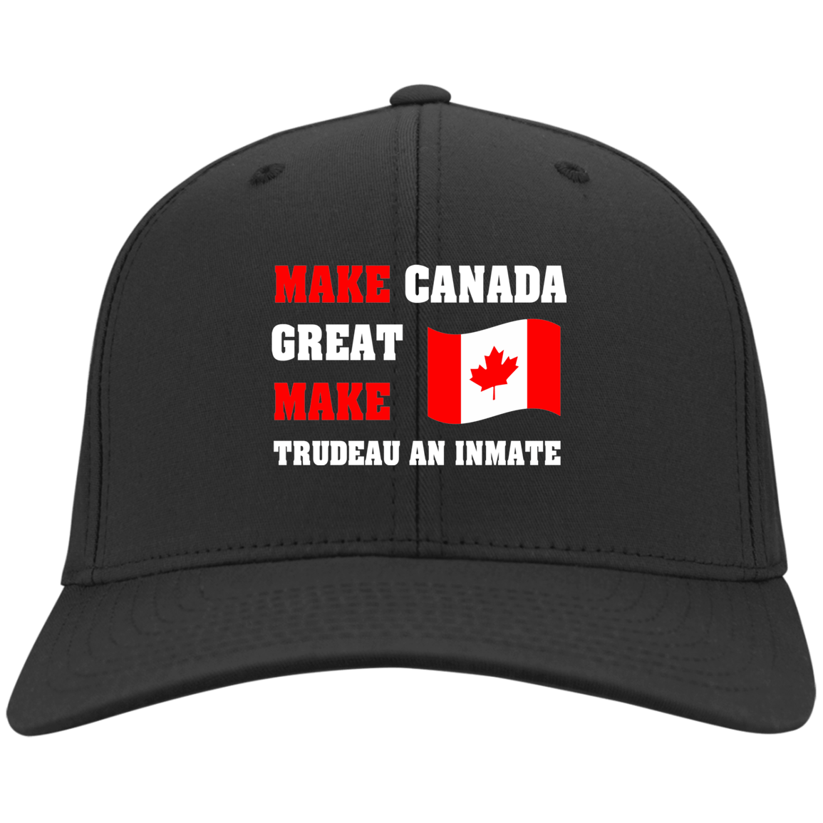 Make Canada Great Make Trudeau An Inmate Twill Cap HighProfile
