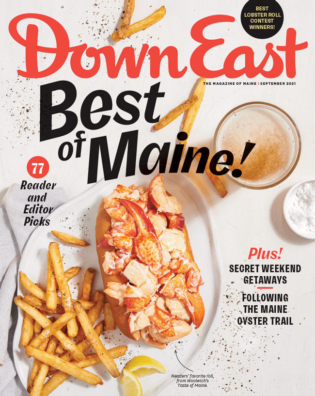 September 2021 The Best of Maine Issue Down East Magazine Magazine