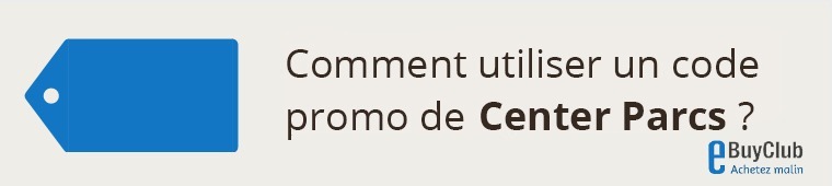 Code Promo Center Parcs Jusqu'à 25 de promotion sur votre premier séjour