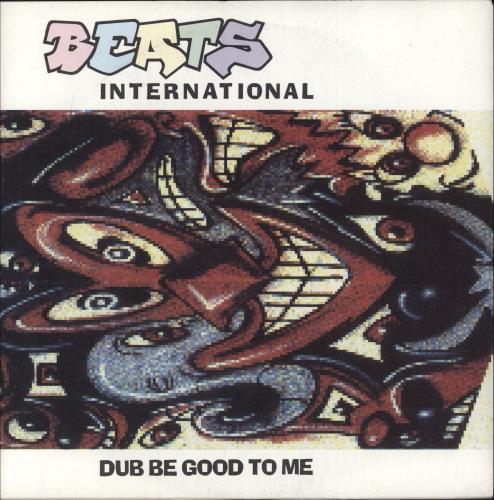 Beats International Dub Be Good To Me Records, LPs, Vinyl and CDs MusicStack