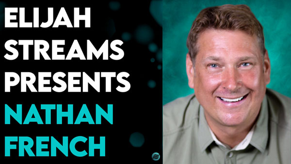 Important Join Nathan French On Elijah Streams Shown Only On