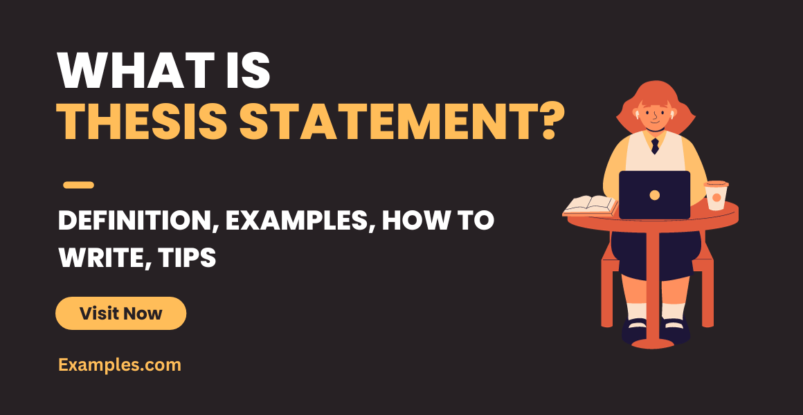 Thesis Statement - 99+ Examples, How to Write, PDF, Tips