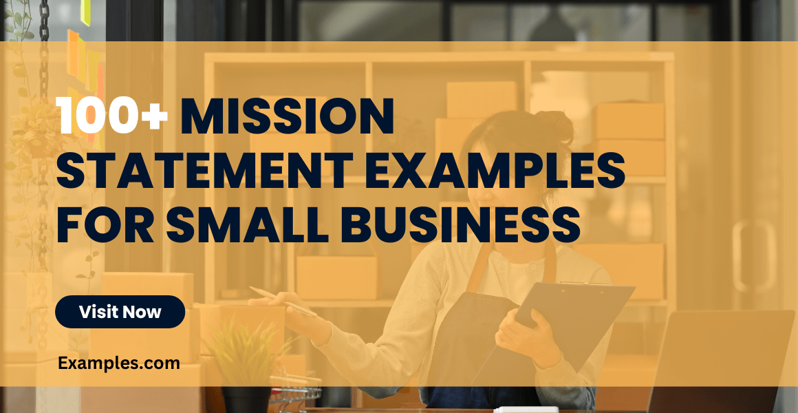 100 Mission Statement Examples for Small Business, How to Write Guide