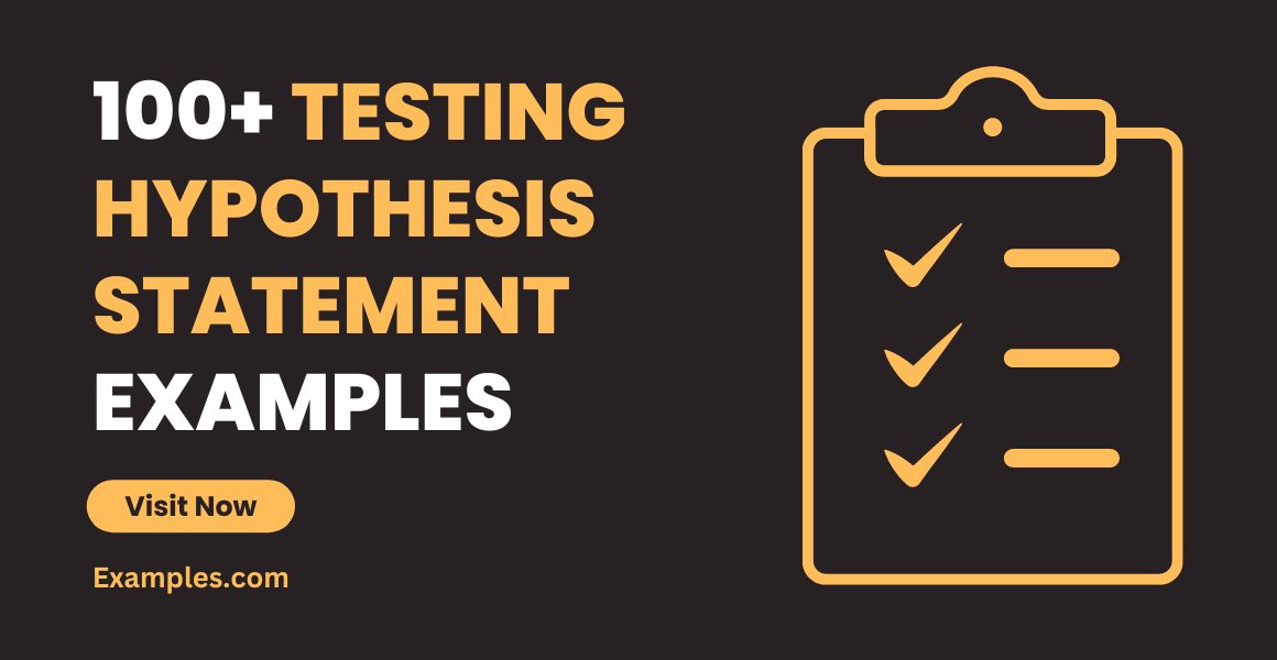 Testing Hypothesis Statement 99+ Examples, PDF, Tips