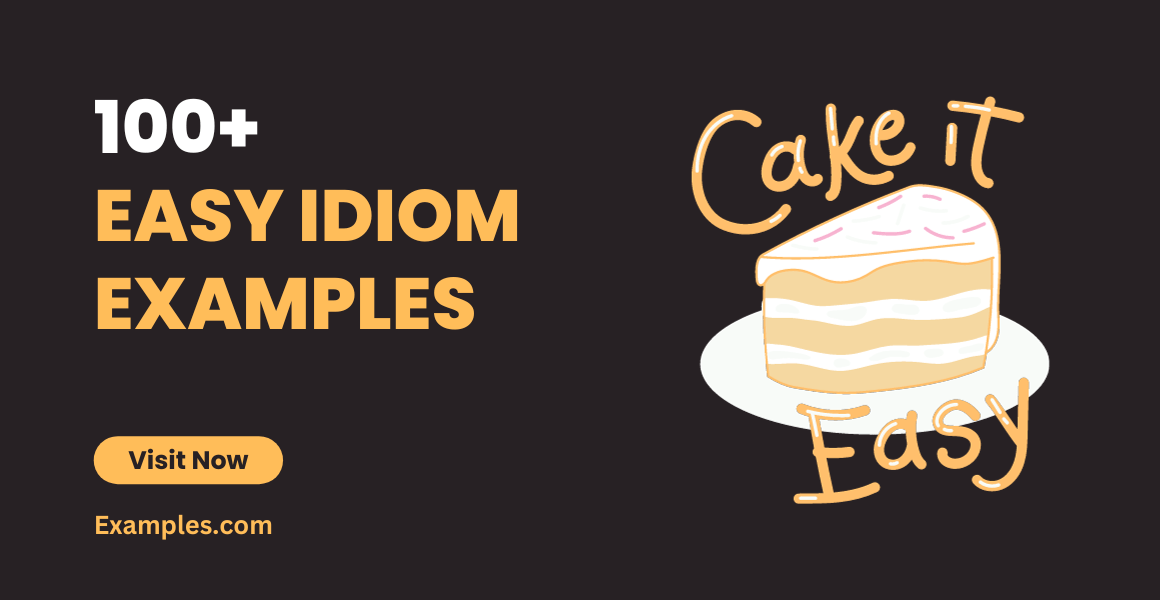 Easy Idiom 99+ Examples, How to Use, PDF, Tips