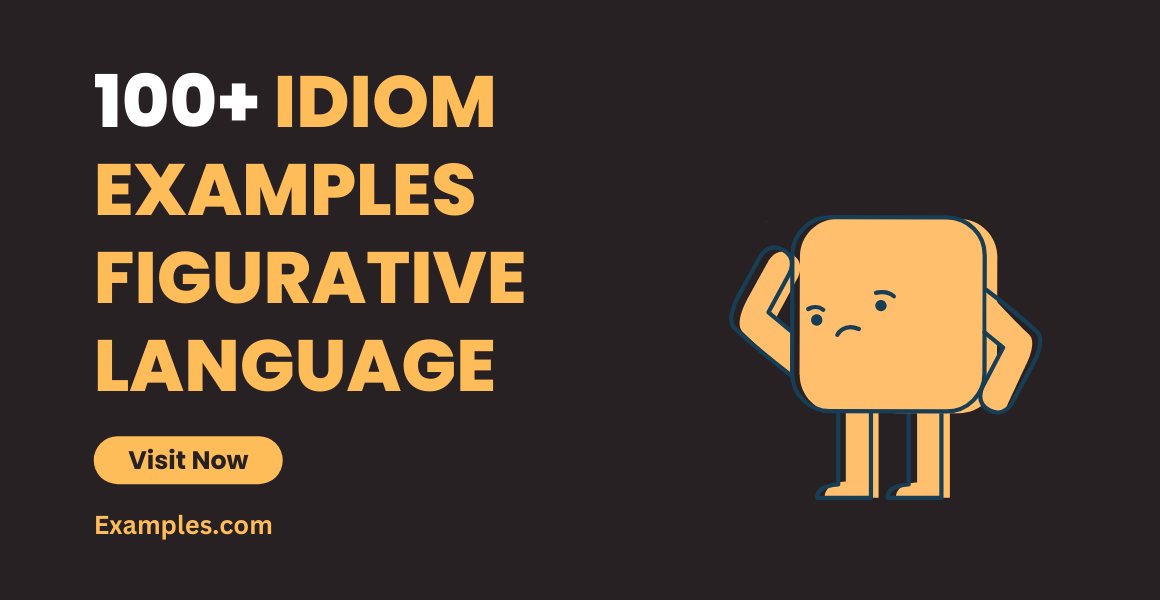 Idiom Figurative Language 99+ Examples, How to Use, PDF, Tips