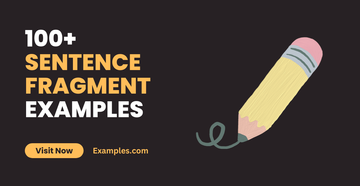 Sentence Fragment 99+ Examples, How to Write, Pdf, Tips