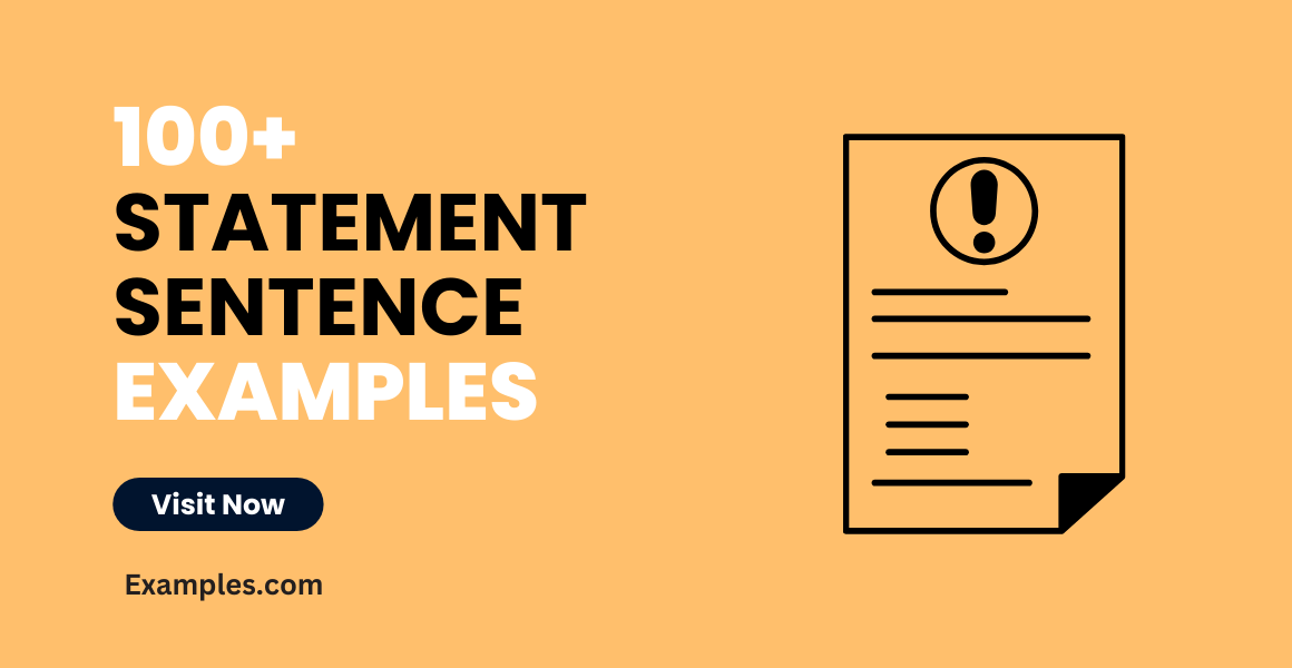 Statement Sentence 99+ Examples, PDF, Tips
