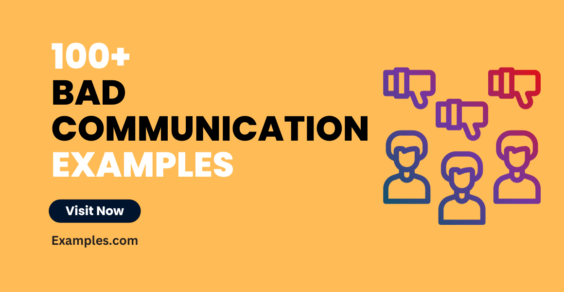 Bad Communication 99+ Examples, How to Tips