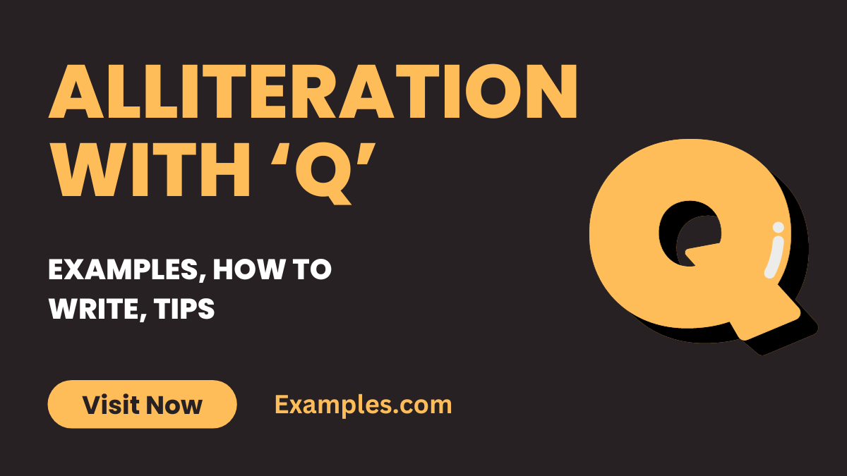 Alliteration with Q Examples, How to Write, Tips