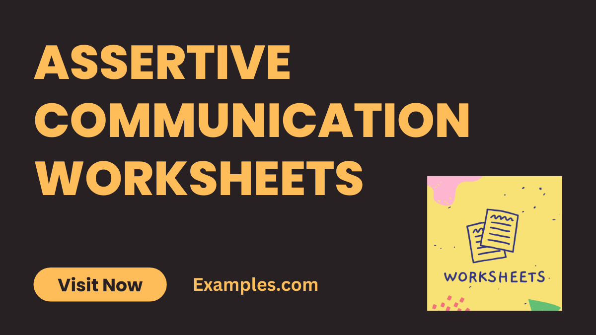 10+ Assertive Communication Worksheet Examples to Download