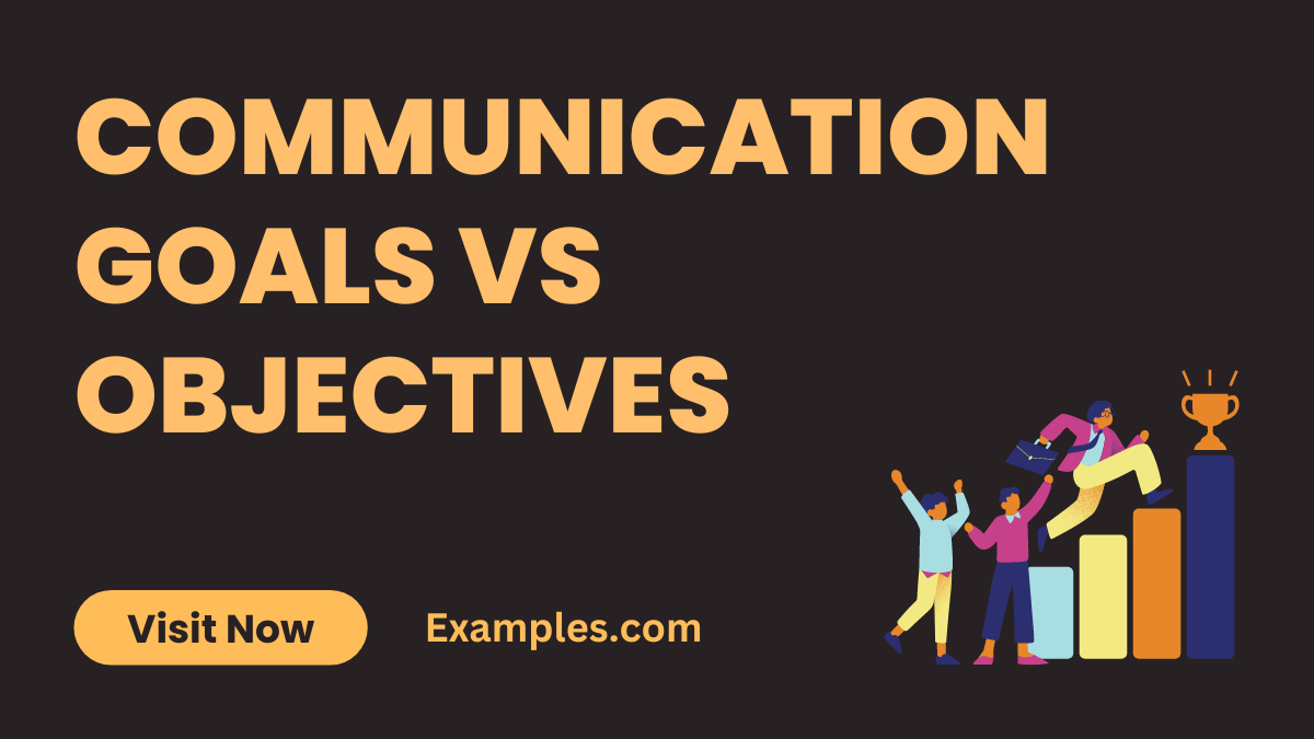 Communication Goals vs Objectives 19+ Examples