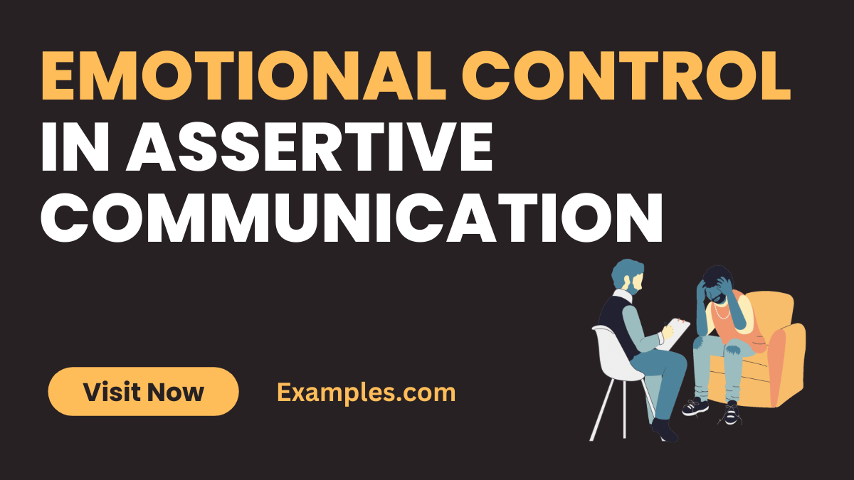 Emotional Control in Assertive Communication 19+ Examples