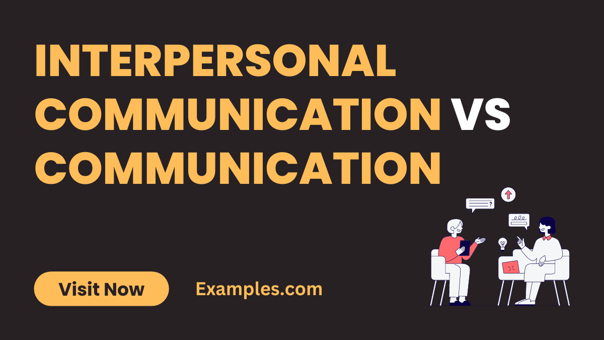 Interpersonal Communication vs Communication Difference between