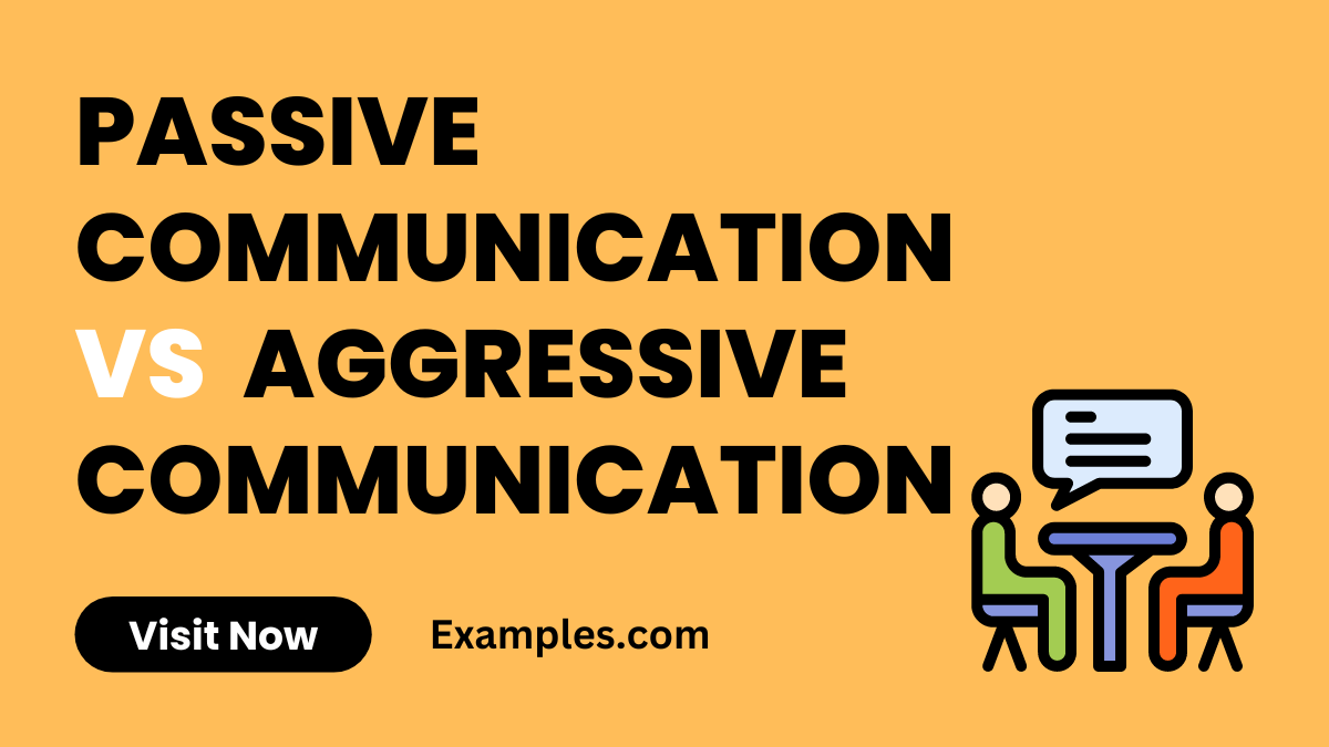 Passive Communication vs Aggressive Communication 19+ Examples