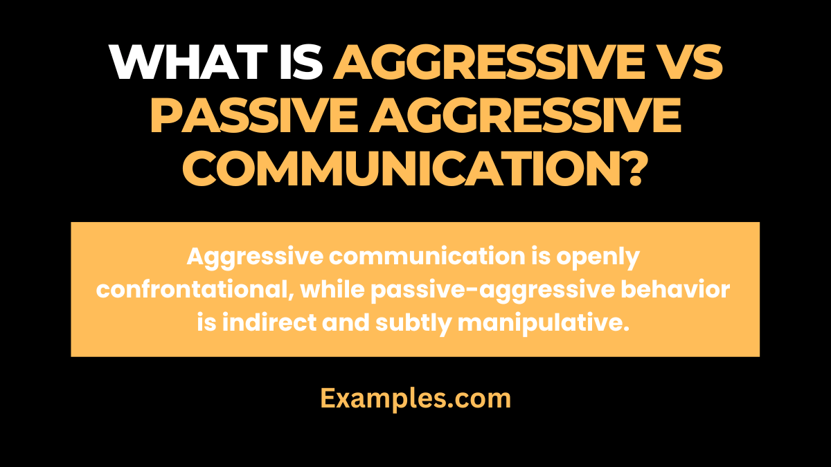 Aggressive vs Passive Aggressive Communication 19+ Examples