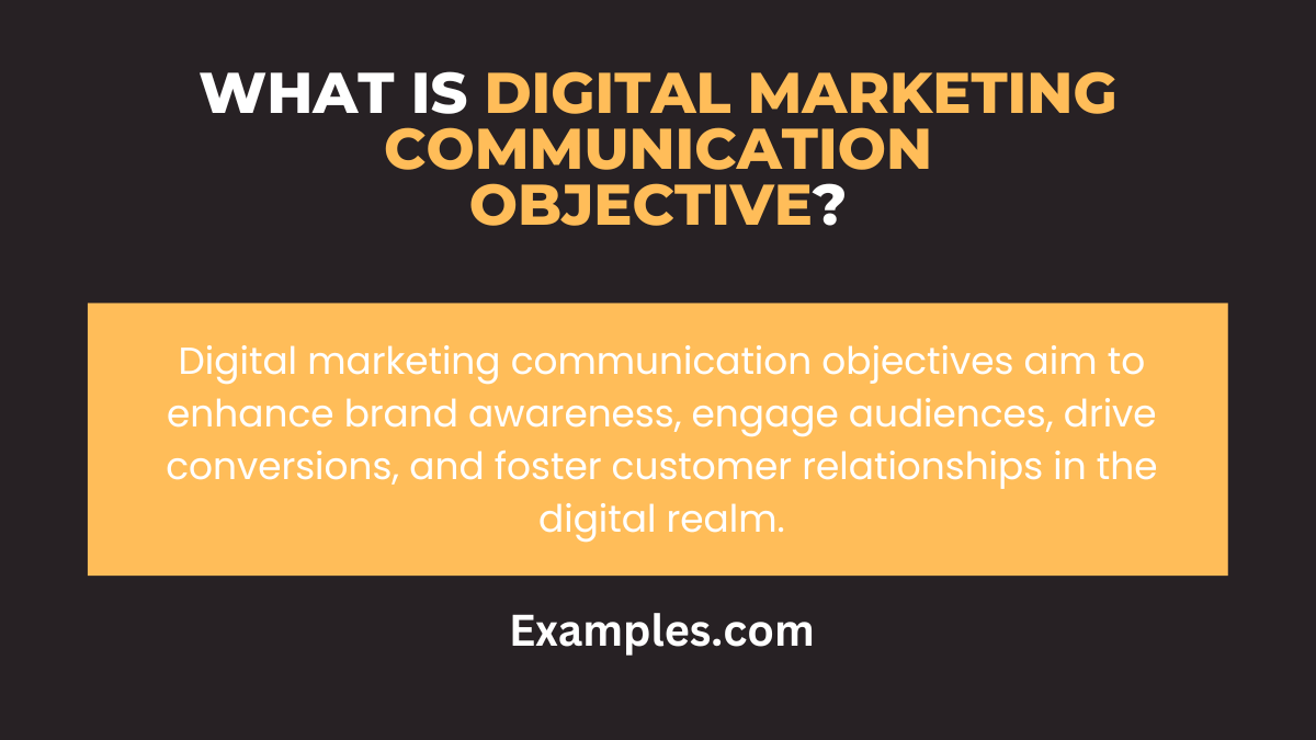 Digital Marketing Communication Objective 19+ Examples