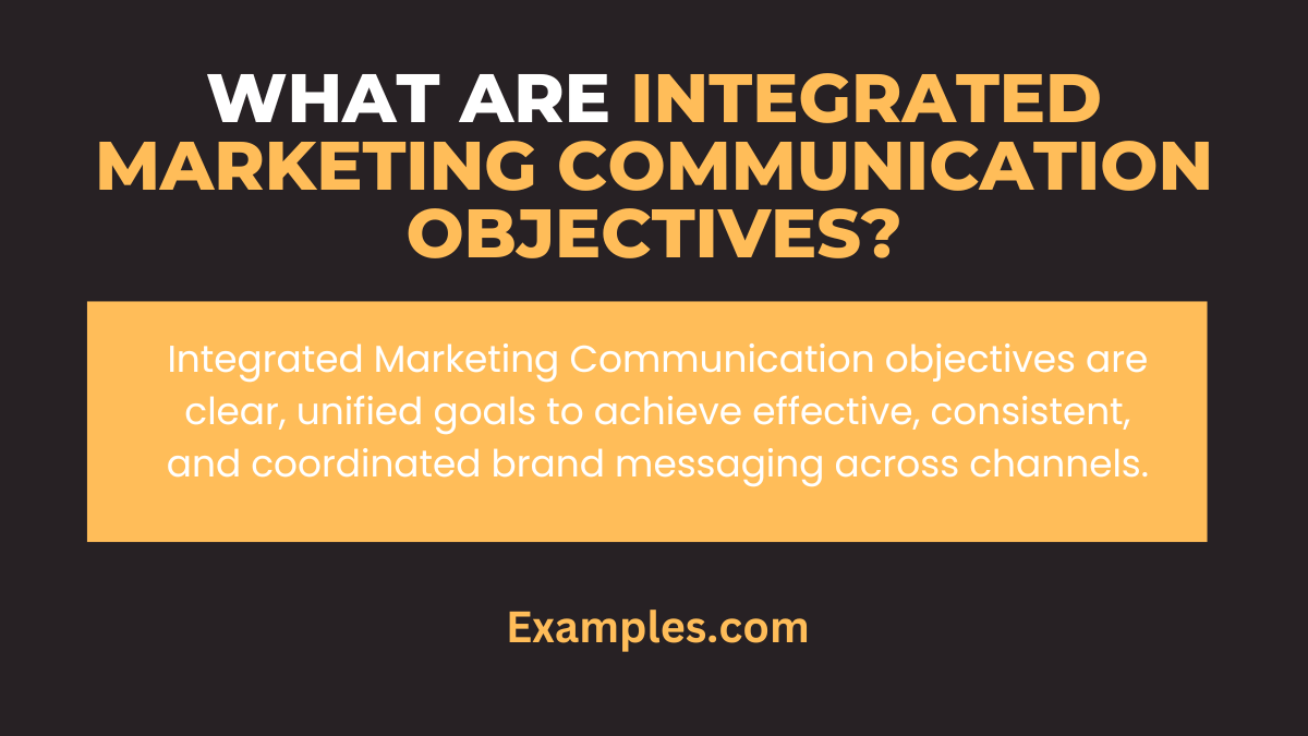 Integrated Marketing Communication Objectives 19+ Examples
