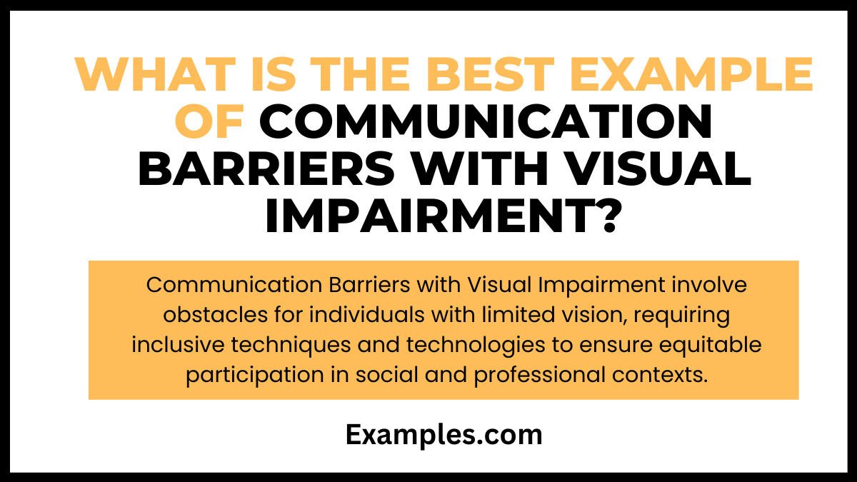 Communication Barriers with Visual Impairment 19+ Examples, Tips