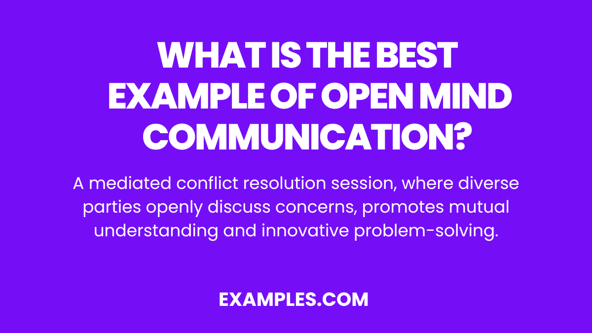 Open Mind Communication 19+ Examples
