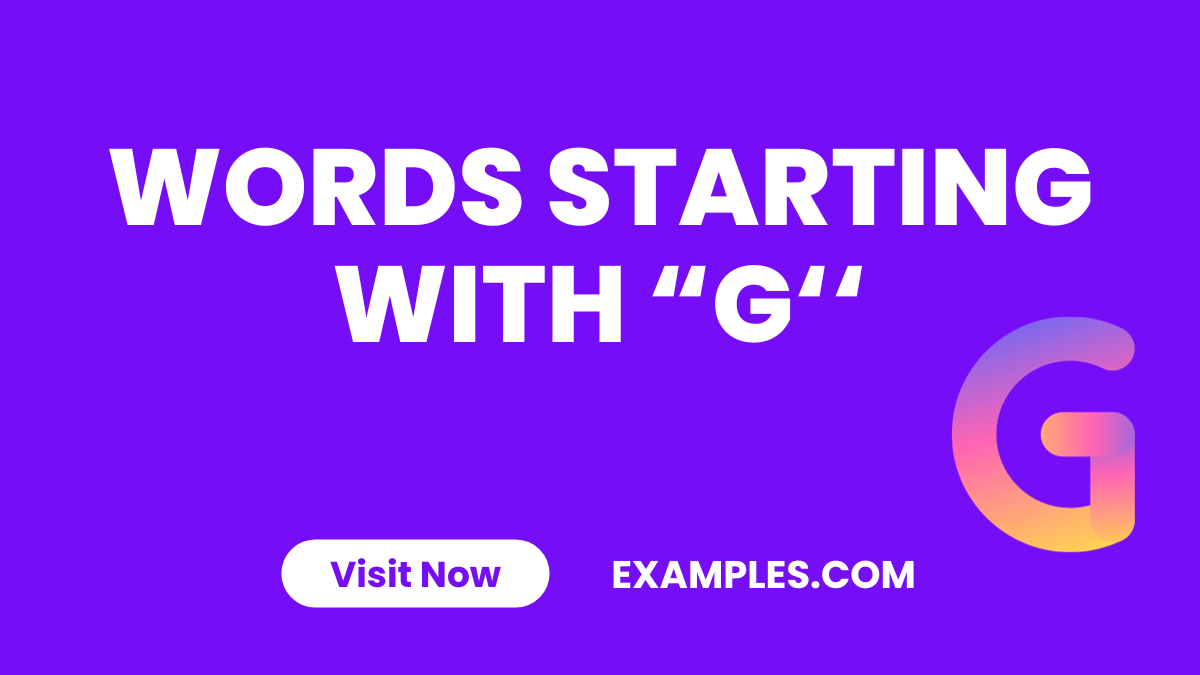 Words that Start with G 450+ List, Meaning, PDF
