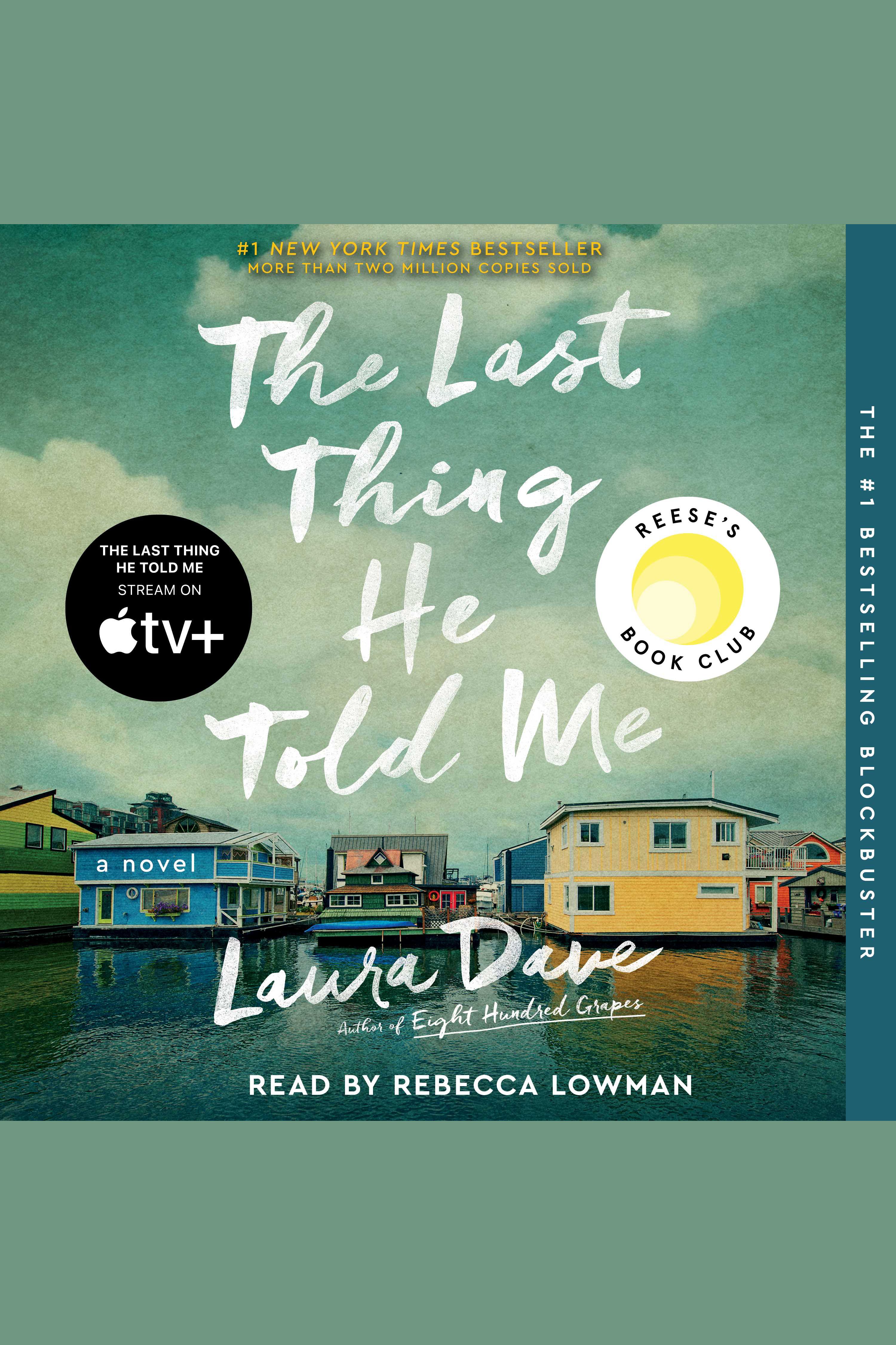 The Last Thing He Told Me Audiobook, by Laura Dave Chirp