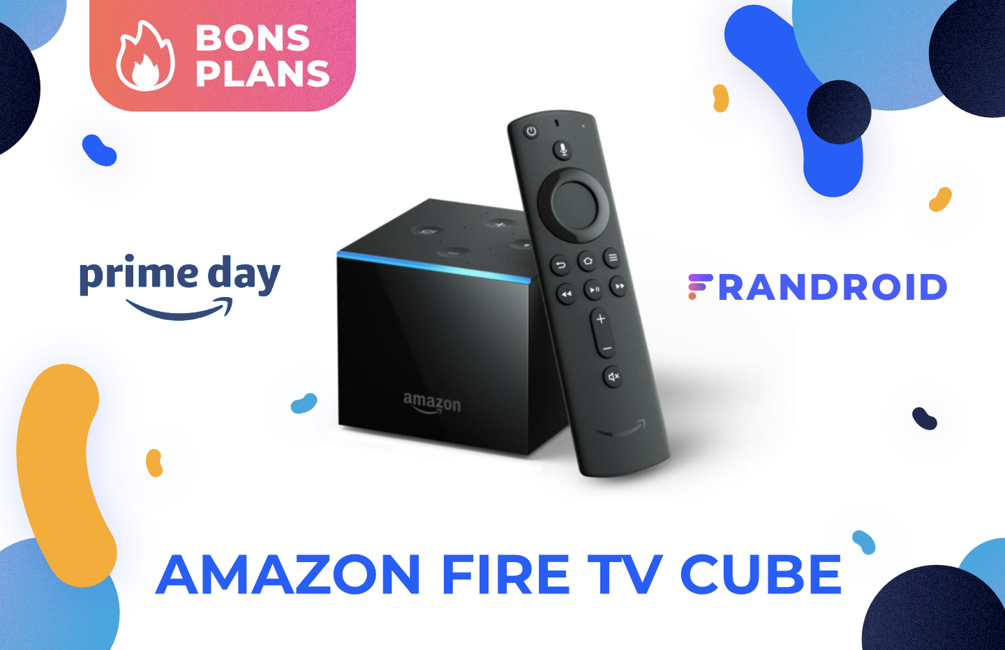 Amazon brade son Fire TV Cube pour le Prime Day (40 )