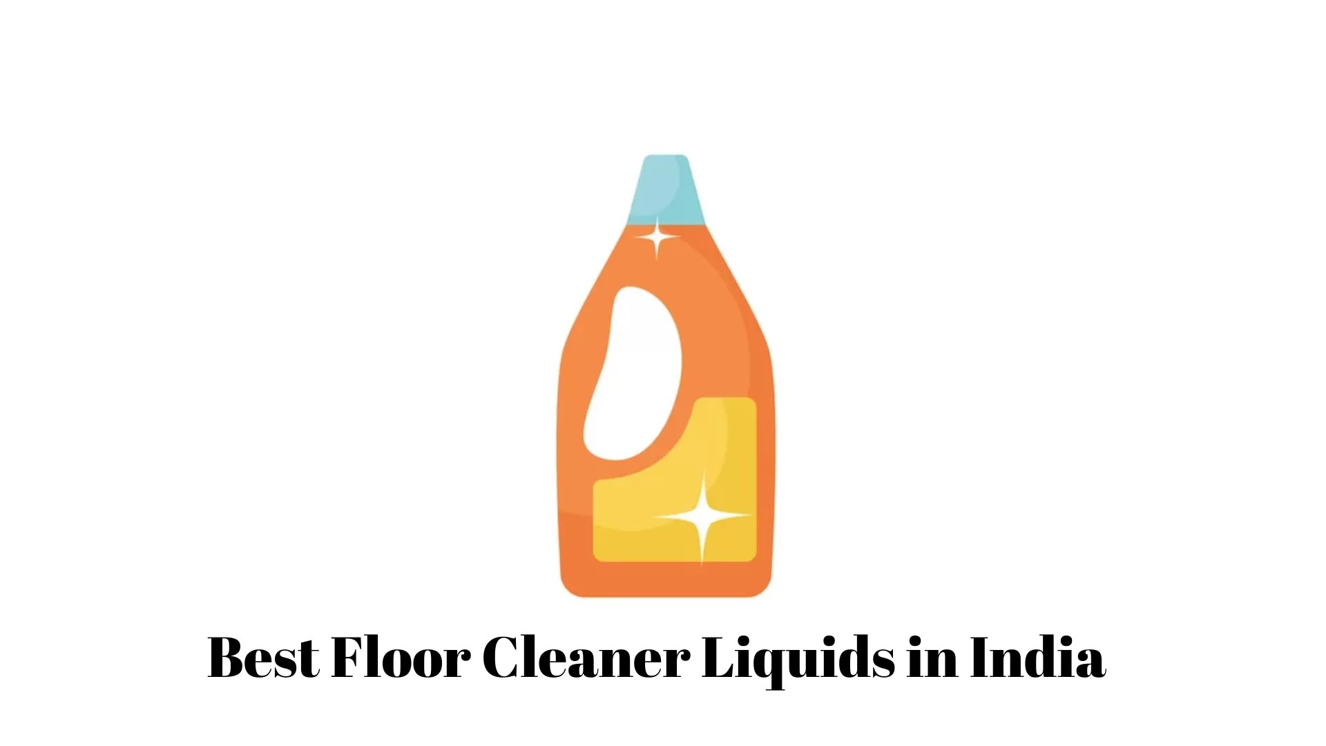 13 Best Floor Cleaner Liquid in India 2023