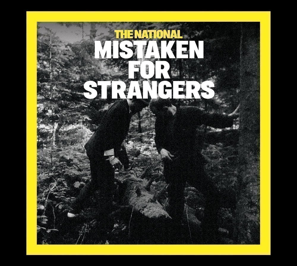 The National Mistaken for Strangers Lyrics Genius Lyrics