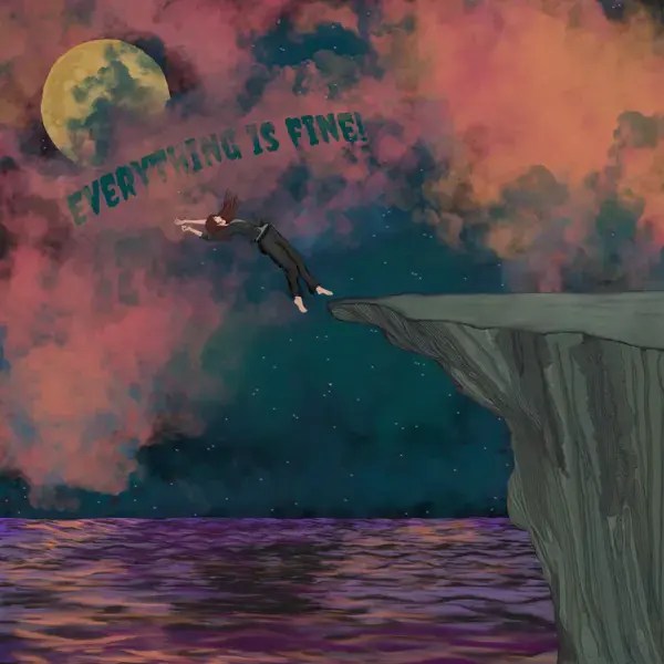 Kelsey Montanez Everything is Fine Lyrics Genius Lyrics