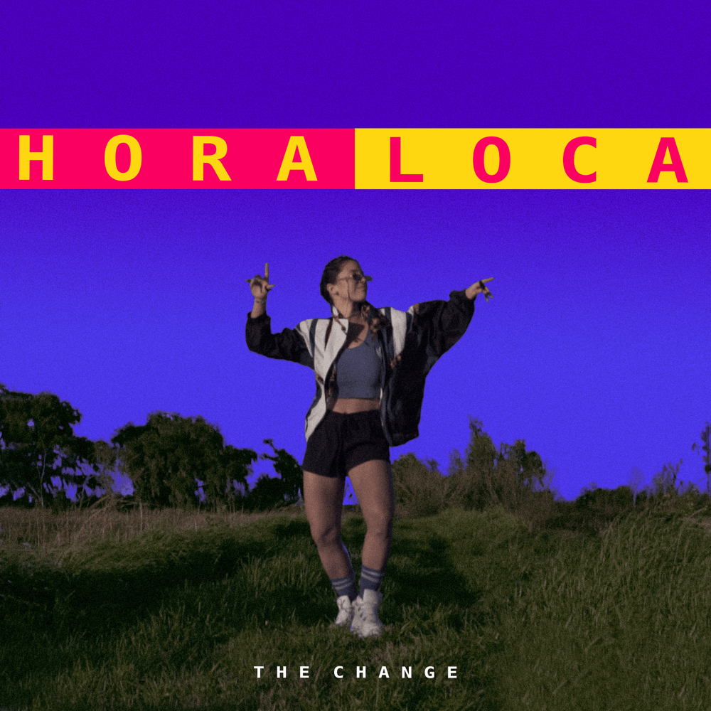 The Change (RD) Hora Loca Lyrics Genius Lyrics