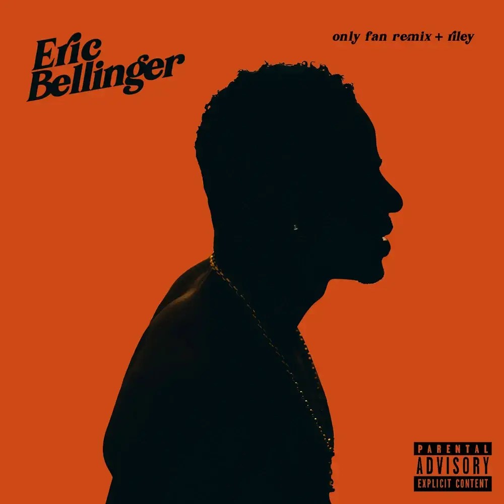 Eric Bellinger Only Fan (Remix) Lyrics Genius Lyrics