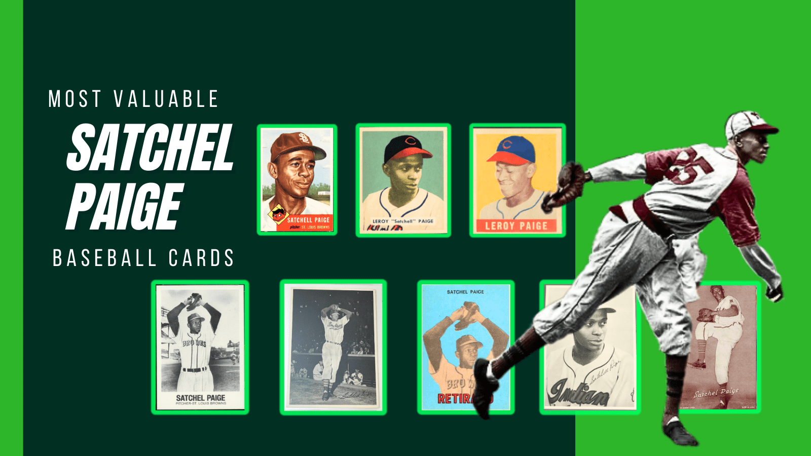 Satchel Paige A Pitching Legend's Valuable Baseball Cards Cardbase