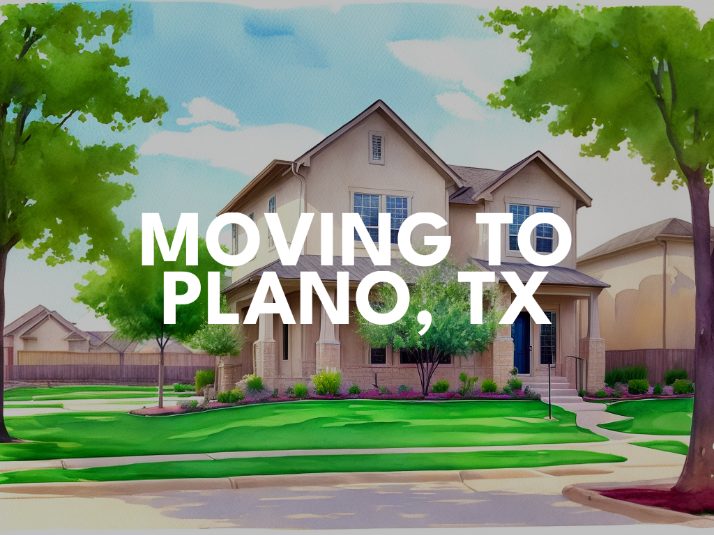 Expert Advice for Moving to Plano, TX 2023 Plano Relocation Guide