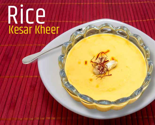 How to Make Kesar Rice Kheer Kesar Rice Kheer Recipe In hindi kesar